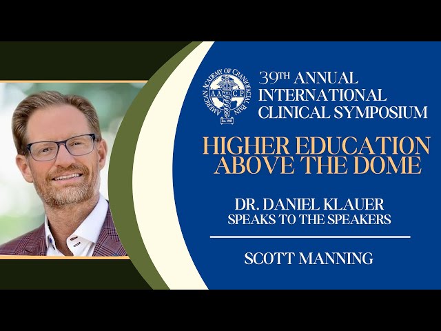 AACP 2024 Annual Meeting - Dr. Daniel Klauer Speaks to the Speakers - Scott Manning