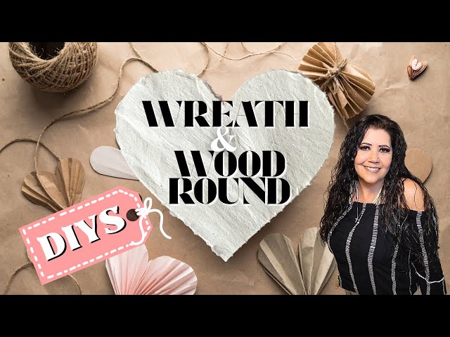 Wreaths & Wood Rounds DIYs 🌿 Easy High-End Home Decor on a Budget | Buffie Designs