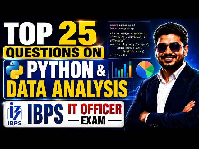 Top 25 Questions on Python & Data Analysis | IBPS IT Officer Exam , SBI IT Officer & SEBI IT Officer