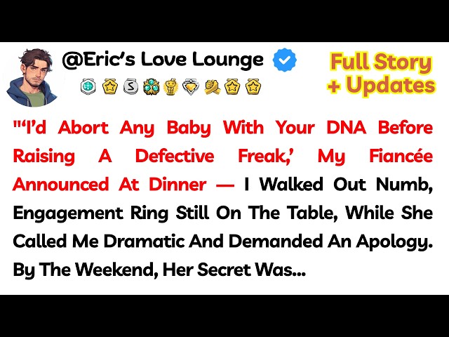"‘I’d Abort Any Baby With Your DNA Before Raising A Defective Freak,’ My Fiancée Announced At...