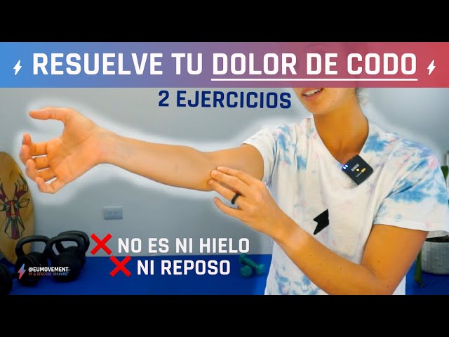 Resuelve tu DOLOR DE CODO con estos 2 ejercicios: tenistas, golfistas, escaladores, AMAS DE CASA