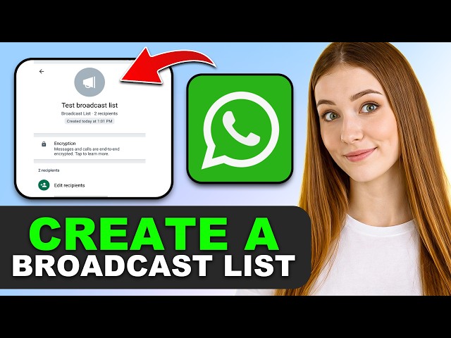 How to Create a Broadcast List on WhatsApp in 2026