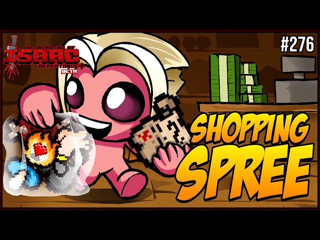 SHOPPING SPREE! - The Binding Of Isaac Repentance+ #276