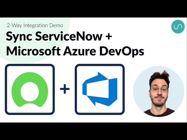 How to Integrate ServiceNow and Azure DevOps in a 2-Way Sync