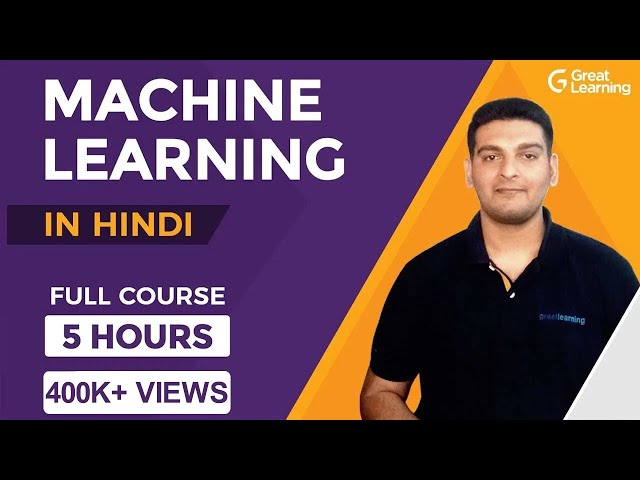 Machine Learning Full Course in Hindi | Learn Machine Learning in 5 Hours | Great Learning