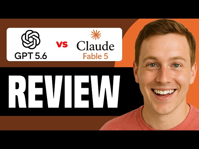 GPT-5.6 vs Claude Fable 5 | Which AI Model Is Better In 2026?