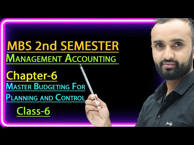 Budget || Numerical solutions|| class-6|| mbs 2nd semester|| management accounting|| Account