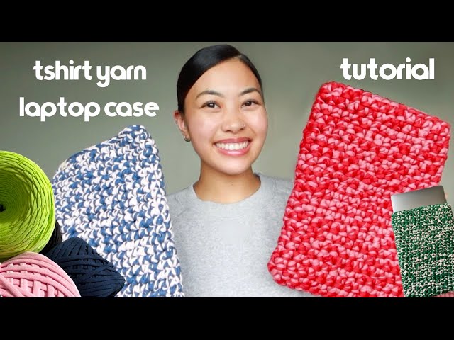 How to make a crochet t-shirt yarn laptop sleeve (updated tutorial)