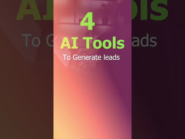 4 AI tools to generate leads #shorts #aitools #leadgeneration