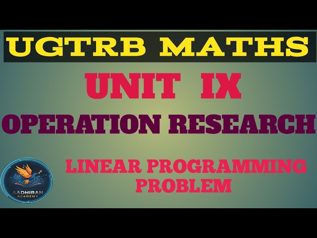 OR | LINEAR PROGRAMMING PROBLEM #linearprogrammingproblem #operationsresearch @AadhiranAcademy