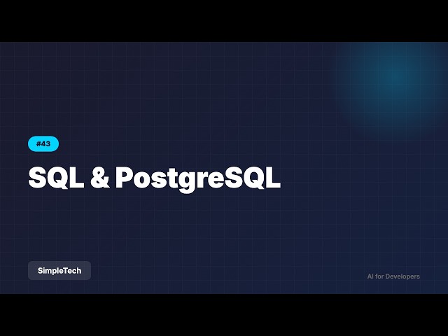 SQL & PostgreSQL - The Complete Foundation | Full Stack Development #43