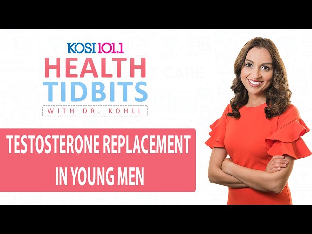 Testosterone replacement therapy | Health Tidbits with Dr. Kohli