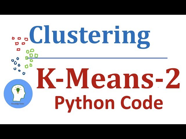 K-Means Clustering Algorithm in Data Mining | (part-2) | Python Code