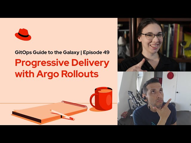 GitOps Guide to the Galaxy (E49) | Progressive Delivery with Argo Rollouts