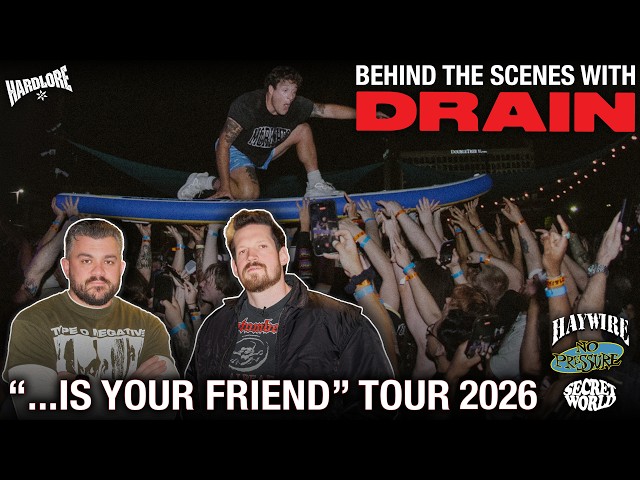 DRAIN & HardLore Behind The Scenes: The "...Is Your Friend" Tour 2026