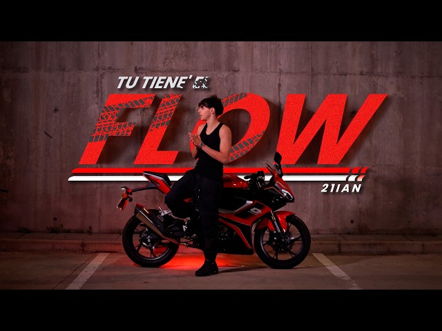 21IAN - Tú tiene' el Flow (Video Oficial).