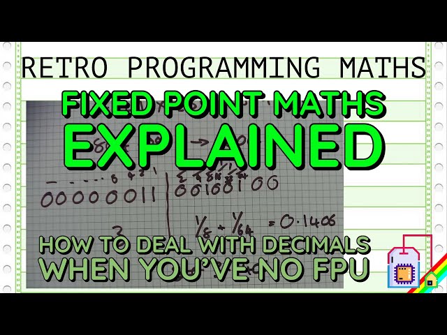 Fixed Point Maths Explained - Retro Programming