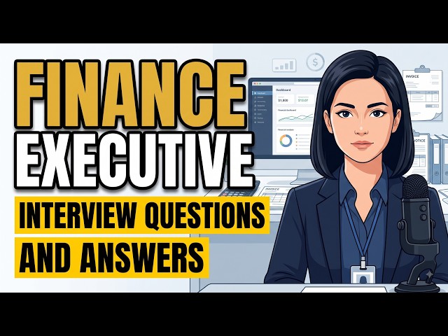 Finance Executive Interview Questions and Answers