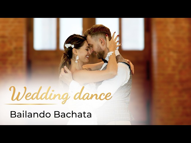 Bailando Bachata - Chayanne ❤️‍🔥 Wedding Dance ONLINE | Bachata First Dance Choreography