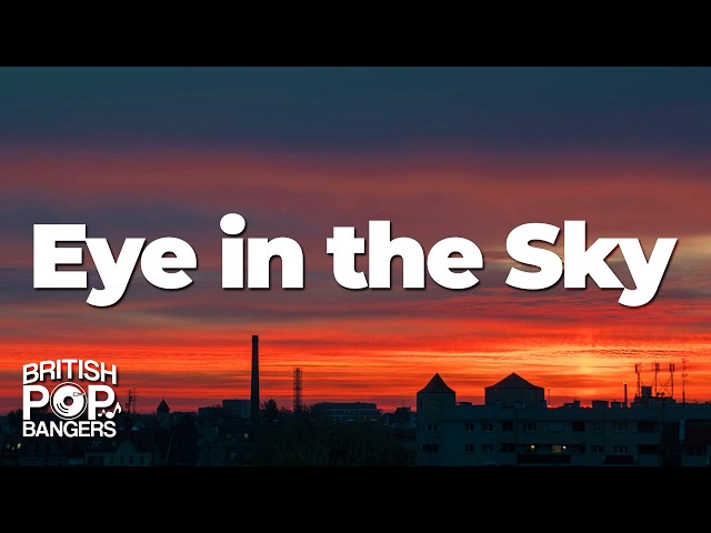 Alan Parsons Project - Eye in the Sky (Lyrics)