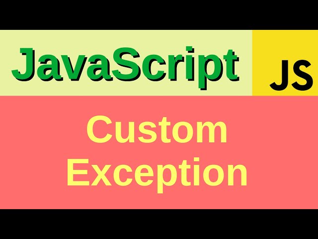 Custom exception - Basic JavaScript Fast (41) | try catch, try catch finally, throw