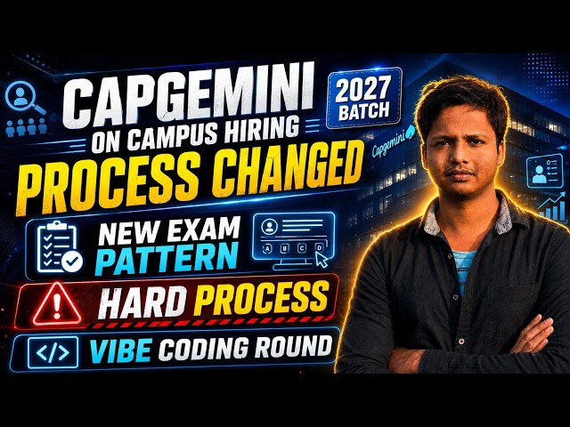 Capgemini 2027 Batch On Campus Hiring | New Exam Pattern, Process Changed & Vibe Coding Round
