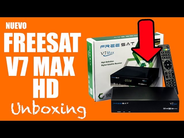DECODIFICADOR FREESAT V7 MAX HD (TV SATELITAL) - UNBOXING