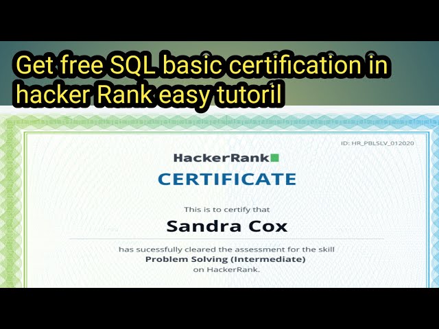 How to get basic SQL free certificate in Hacker Rank tutoril