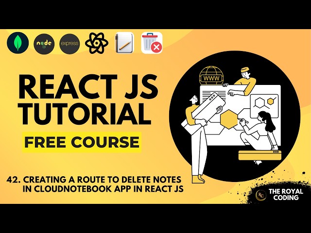 Creating a Route to Delete Notes in our CloudNoteBook App | React JS Tutorial for Beginners