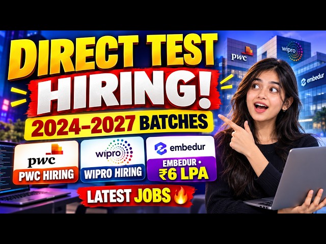 🚨Direct Test Hiring 2024-2027 | LATEST HIRING UPDATES 🔥 |PwC, Wipro & Embedur ₹6 LPA | Freshers Jobs
