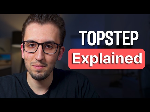 TopStep Rules Explained in 8 Minutes