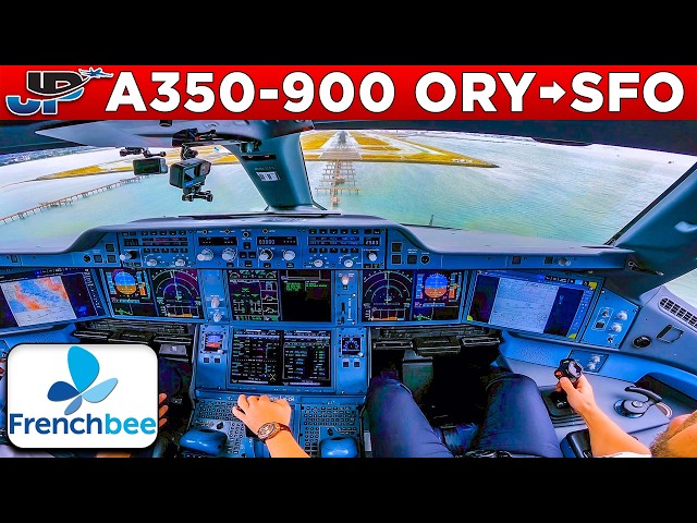 French Bee Airbus A350-900 Cockpit Paris🇫🇷 to San Francisco🇺🇸