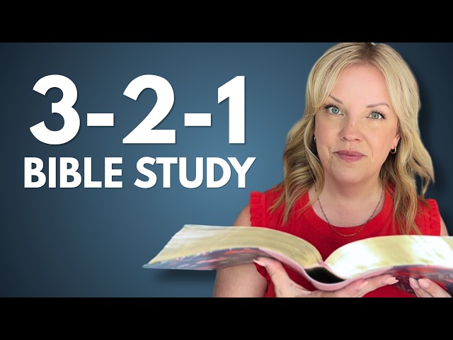 Tired of Inconsistent Bible Study? Try the 3-2-1 Method