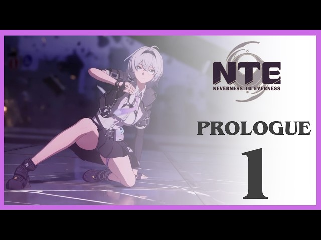 Neverness to Everness Prologue 1: Unforeseen Yet Foretold | Story Playthrough | LMPlays