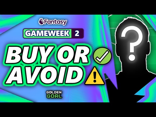 PLAYERS TO BUY ✅ AND AVOID ⚠️ FOR FPL GAMEWEEK 2! | Fantasy Premier League 26/27