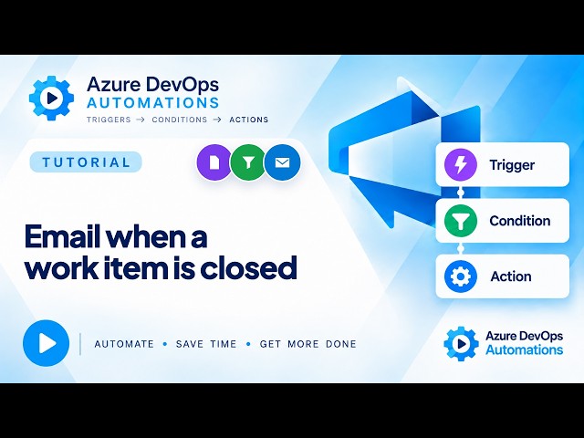 Email When a Work Item Is Closed in Azure DevOps