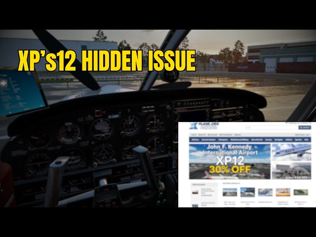 The Big Problem With X‑Plane 12 That Nobody Wants To Talk About