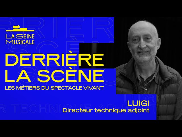 Behind the Scenes: Careers in Performing Arts | Assistant Technical Director | La Seine Musicale