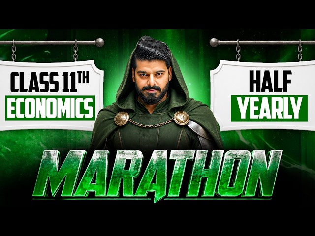 Class 11 Economics Half Yearly MARATHON 2026–27🎯 | Complete Economics | Full Revision 🔥