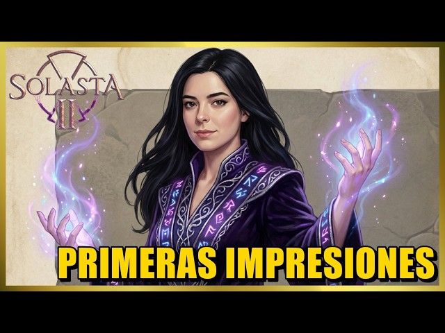 Primeras Impresiones - Solasta 2 - Early Access - Capítulo 1 - Gameplay en español