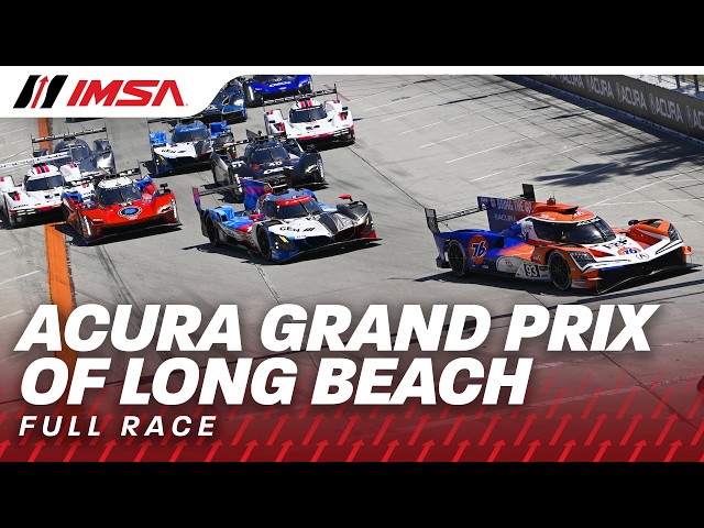 2026 IMSA Acura Grand Prix of Long Beach | WeatherTech Championship | Long Beach, California