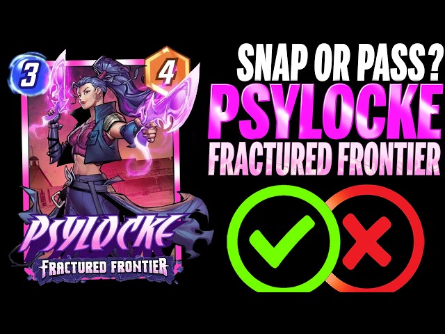 PSYLOCKE FRACTURED FRONTIER 🔋 Details & Mechanics | Snap or Pass | Marvel Snap