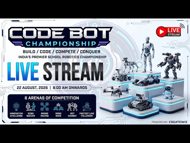 LIVE 🔴 CODEBOT CHAMPIONSHIP 2026 | Robotics, AI & Coding Battle | 22 August @codebot26