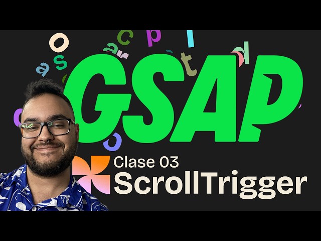 GSAP Clase 3 - ScrollTrigger