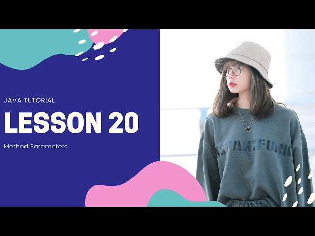 20.Java tutorial - Method Parameters