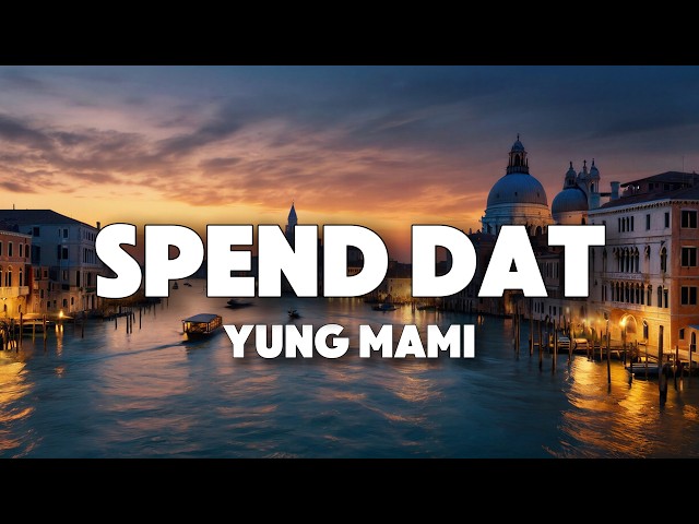 Yung Miami – Spend Dat (Lyrics)