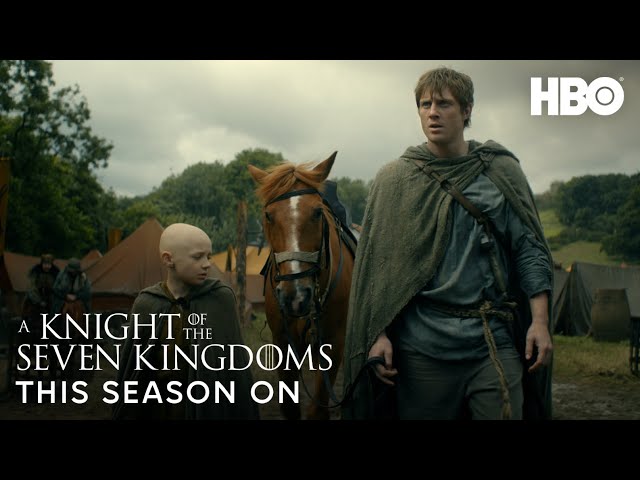 A Knight of the Seven Kingdoms | Weeks Ahead Trailer | HBO Max