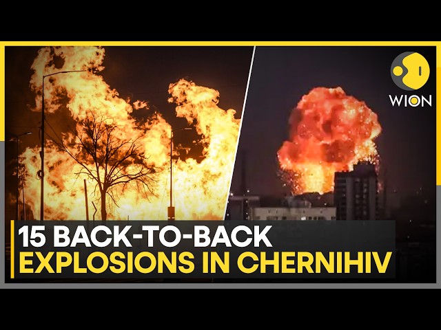 Russia-Ukraine War: Chernihiv Hit By Massive Attack, 15 Blasts Reported | WION Counterpoint