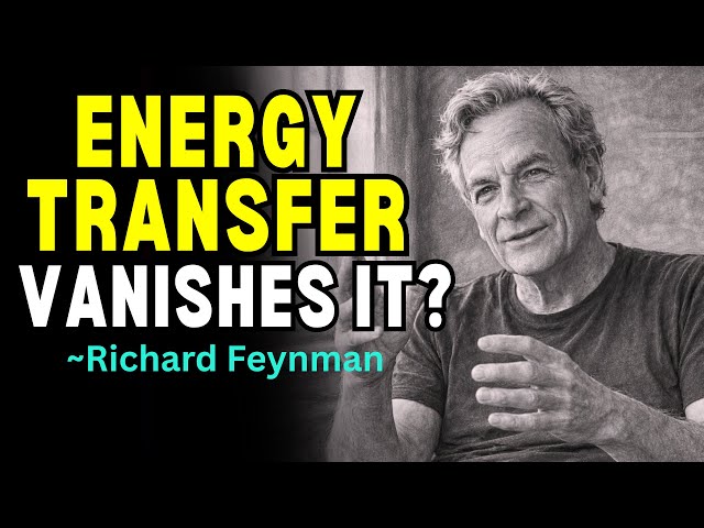 Something Strange Happens When Energy Disappears (Until Feynman Explains Why?)