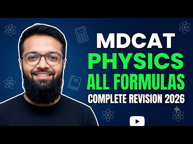 MDCAT Physics All Formulas in One Video | Complete Revision 2026 | Physics with Muhammad Makki